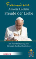 Amoris Laetitia - Freude der Liebe