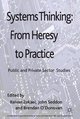 Systems Thinking: From Heresy to Practice