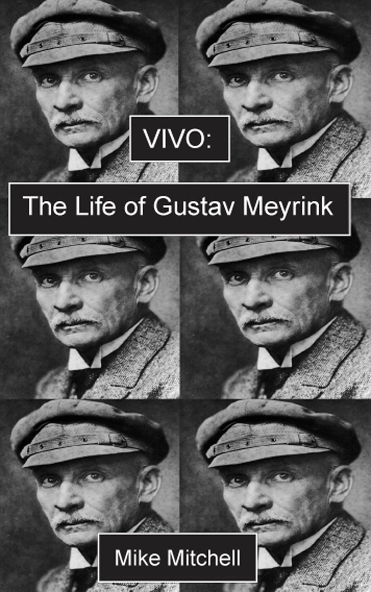 Vivo; The Life of Gustav Meyrink