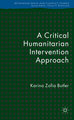 A Critical Humanitarian Intervention Approach