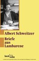 Briefe aus Lambarene