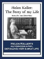 Helen Keller: The Story of My Life