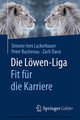 Die Löwen-Liga: Fit für die Karriere