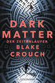 Dark Matter. Der Zeitenläufer