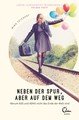 Neben der Spur, aber auf dem Weg