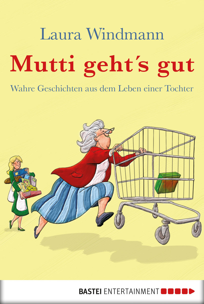 Mutti geht's gut