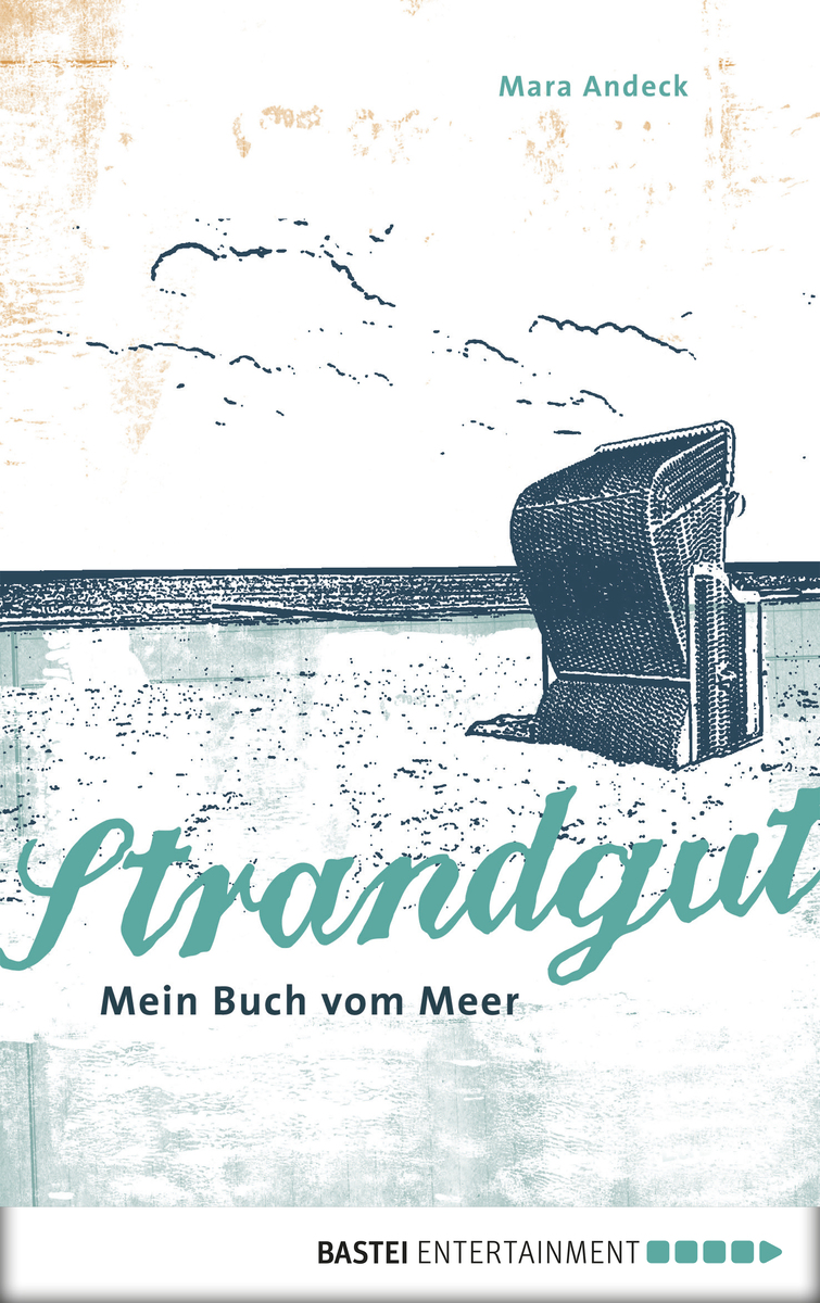 Strandgut - Mein Buch vom Meer