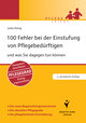 100 Fehler bei der Einstufung von Pflegebedürftigen