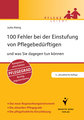 100 Fehler bei der Einstufung von Pflegebedürftigen