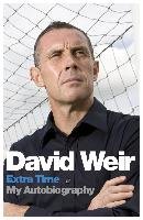 David Weir: Extra Time - My Autobiography