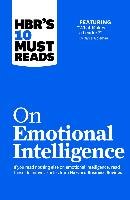 HBR's 10 Must Reads on Emotional Intelligence (with featured article 'What Makes a Leader?' by Daniel Goleman)(HBR's 10 Must Reads)