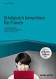 Erfolgreich bewerben für Frauen - inkl. Arbeitshilfen online