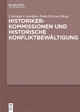 Historikerkommissionen und historische Konfliktbewältigung