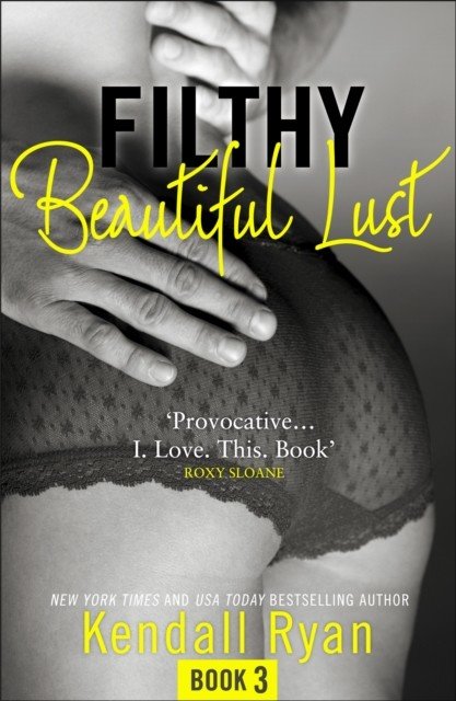 Filthy Beautiful Lust