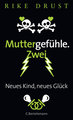 Muttergefühle. Zwei