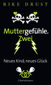 Muttergefühle. Zwei