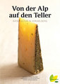 Von der Alp auf den Teller