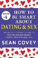 Decision #4: How to Be Smart About Dating & Sex