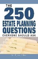 The 250 Estate Planning Questions Everyone Should Ask