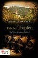 Falscher Tropfen