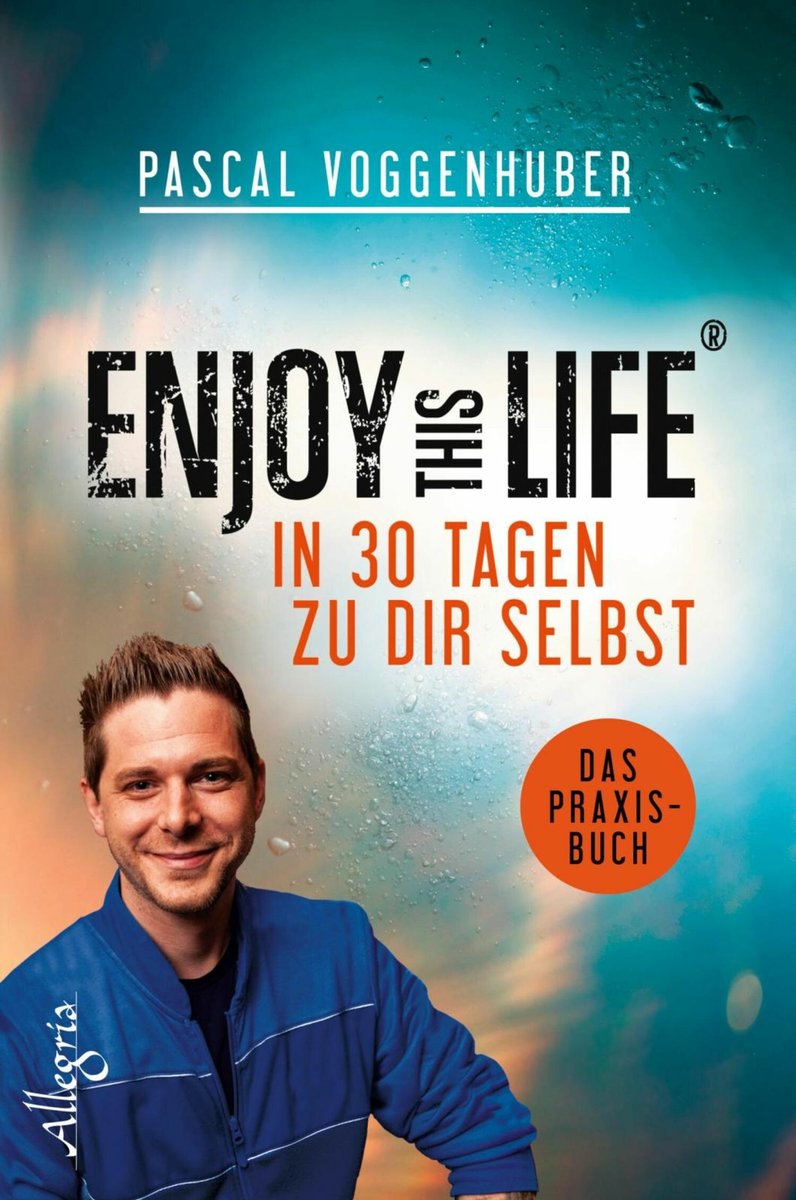 Enjoy this Life - In 30 Tagen zu dir selbst