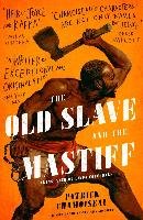 Old Slave and the Mastiff