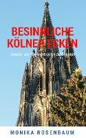 Besinnliche Kölner Ecken