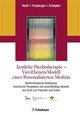 Ärztliche Psychotherapie - Vier-Ebenen-Modell einer Personalisierten Medizin