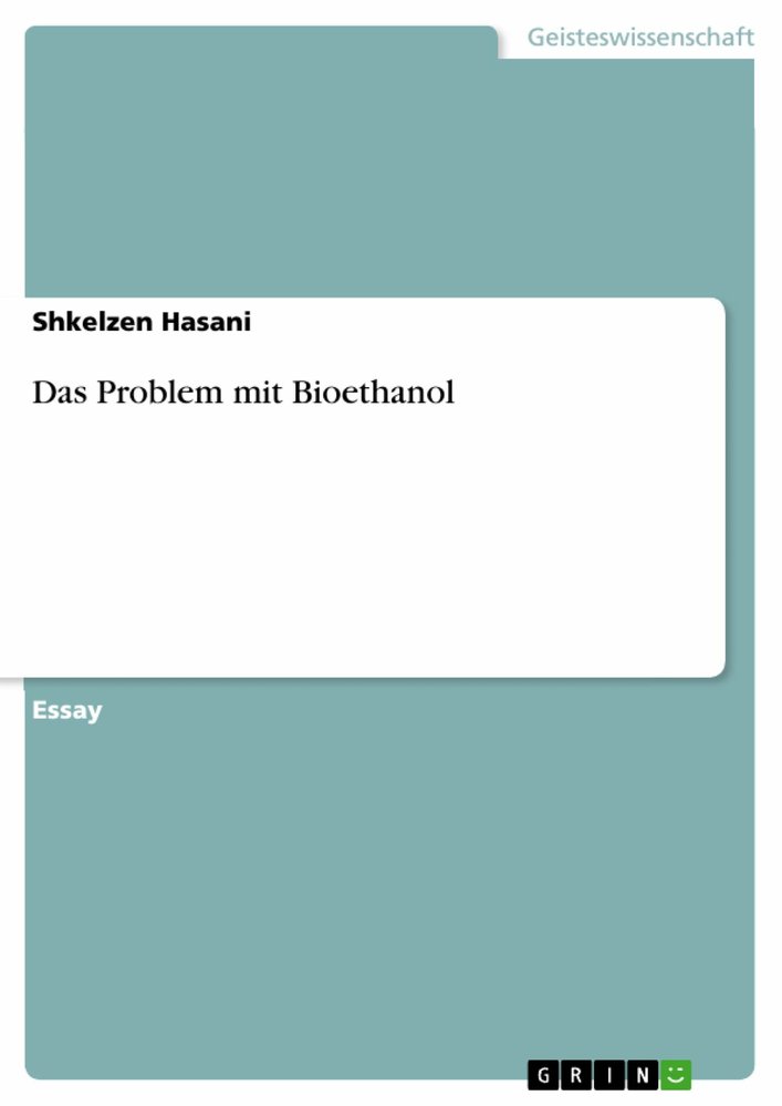 Das Problem mit Bioethanol