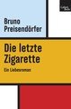 Die letzte Zigarette