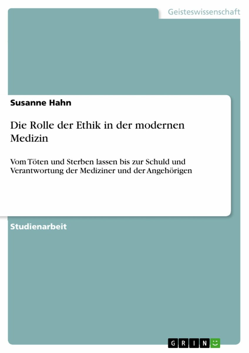 Die Rolle der Ethik in der modernen Medizin