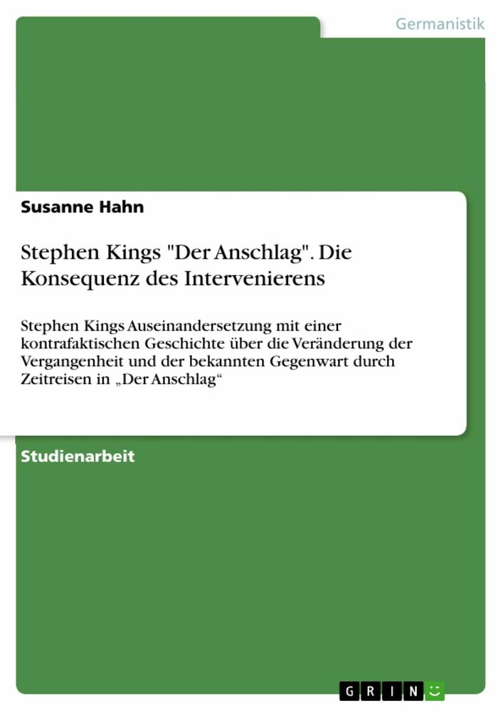 Stephen Kings 'Der Anschlag'. Die Konsequenz des Intervenierens