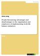 People Resourcing. Advantages and disadvantages to the organisation and employees of implementing work life balance initiatives