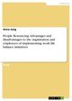 People Resourcing. Advantages and disadvantages to the organisation and employees of implementing work life balance initiatives