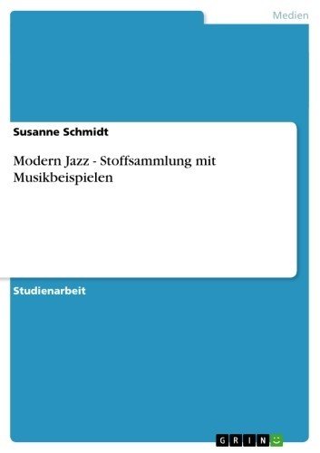 Modern Jazz - Stoffsammlung mit Musikbeispielen