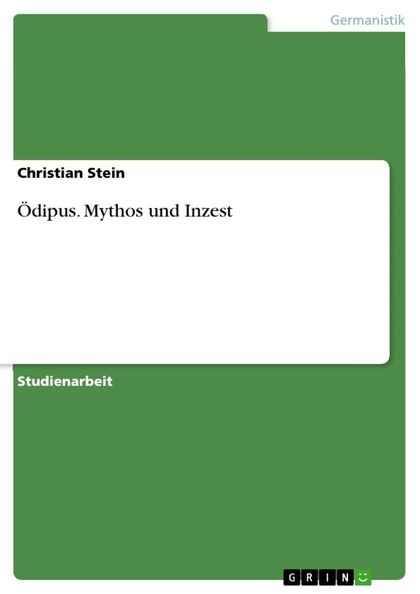 Ödipus. Mythos und Inzest