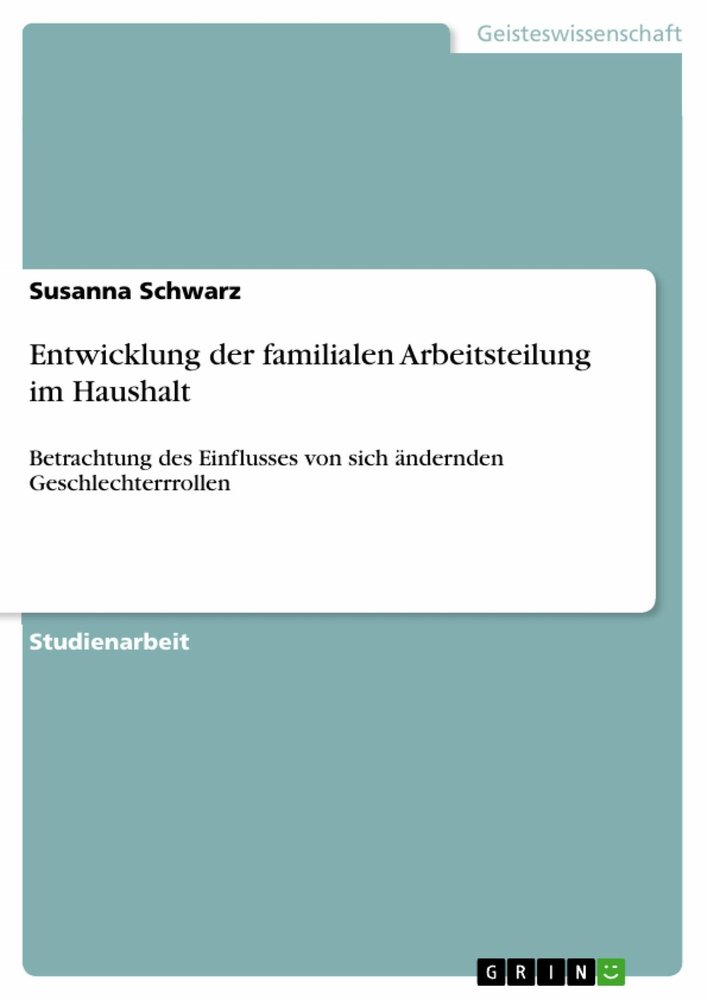 Entwicklung der familialen Arbeitsteilung im Haushalt