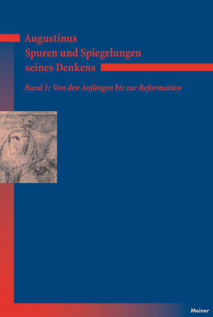 Augustinus - Spuren und Spiegelungen seines Denkens, Band 1