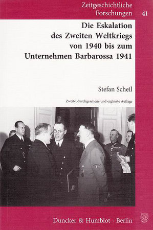 Die Eskalation des Zweiten Weltkriegs von 1940 bis zum Unternehmen Barbarossa 1941.