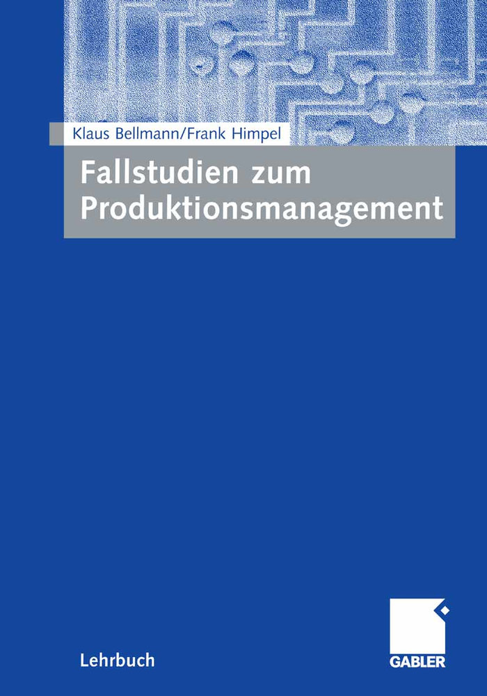 Fallstudien zum Produktionsmanagement