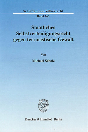 Staatliches Selbstverteidigungsrecht gegen terroristische Gewalt.