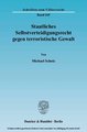 Staatliches Selbstverteidigungsrecht gegen terroristische Gewalt.