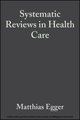 Systematic Reviews in Health Care