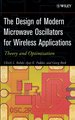 The Design of Modern Microwave Oscillators for Wireless Applications