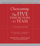 Overcoming the Five Dysfunctions of a Team