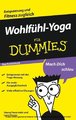 Wohlfühl-Yoga für Dummies Das Pocketbuch