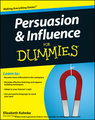 Persuasion and Influence For Dummies