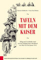 Tafeln mit dem Kaiser