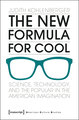 The New Formula For Cool