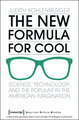 The New Formula For Cool